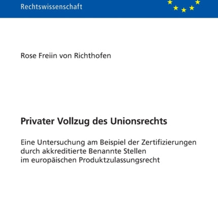 Privater Vollzug des Unionsrechts: Eine