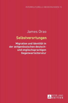 Selbstverortungen: Migration und Identitaet in