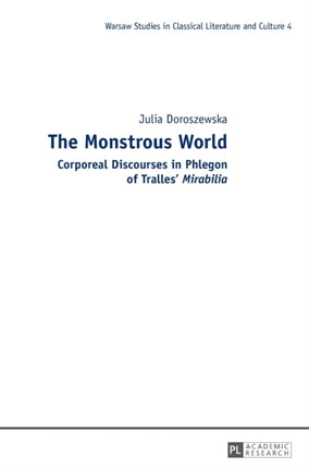 The Monstrous World: Corporeal Discourses in