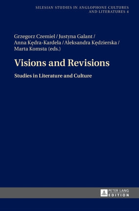 Visions and Revisions: Studies in Literature and