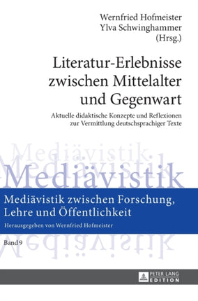 Literatur-Erlebnisse zwischen Mittelalter und