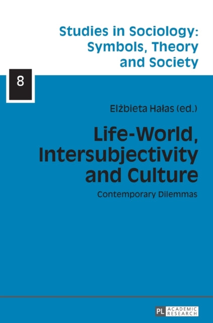 Life-World, Intersubjectivity and Culture: