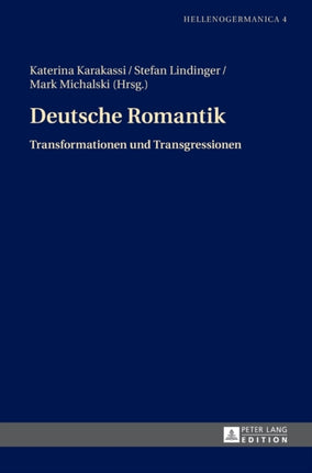 Deutsche Romantik: Transformationen und