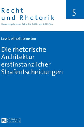 Die Rhetorische Architektur Erstinstanzlicher