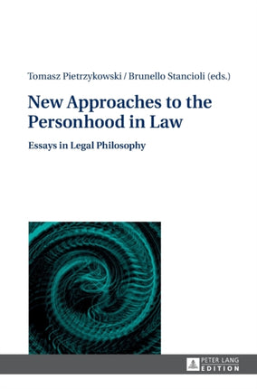 New Approaches to the Personhood in Law: Essays