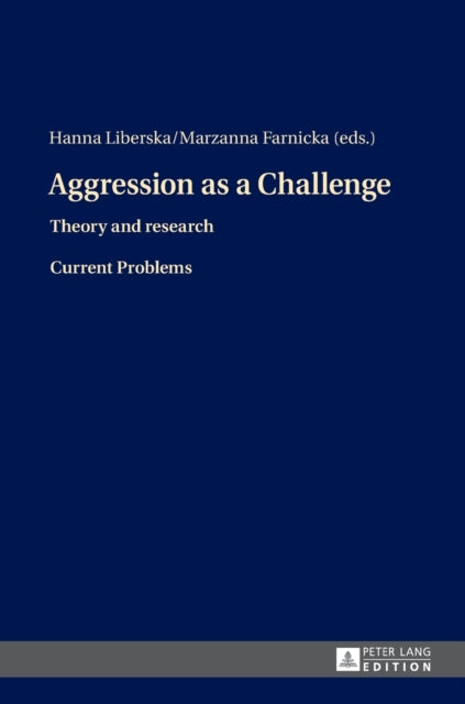 Aggression as a Challenge: Theory and research-