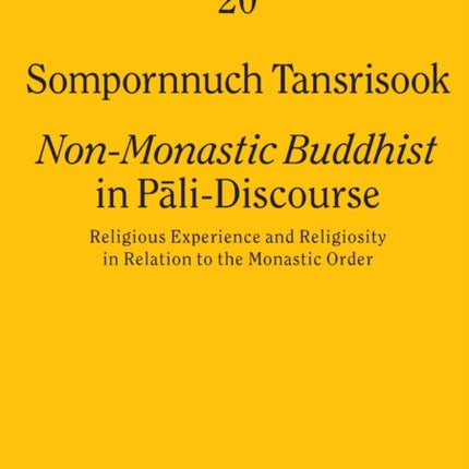 «Non-Monastic Buddhist» in Pāli-Discourse: