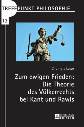 Zum ewigen Frieden: Die Theorie des Voelkerrechts