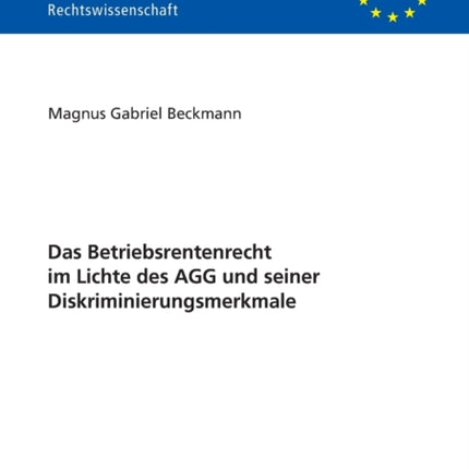 Das Betriebsrentenrecht im Lichte des AGG und