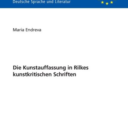 Die Kunstauffassung in Rilkes Kunstkritischen