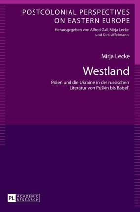 Westland: Polen und die Ukraine in der russischen