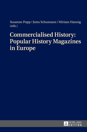 Commercialised History: Popular History Magazines