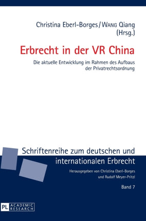 Erbrecht in der VR China: Die aktuelle