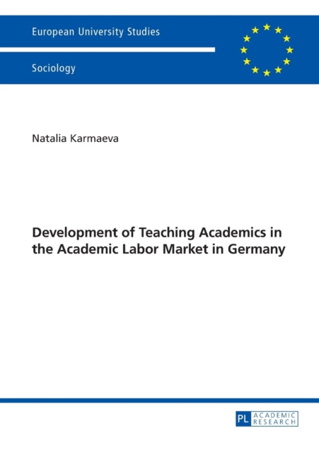 Development of Teaching Academics in the Academic Labor Market in Germany