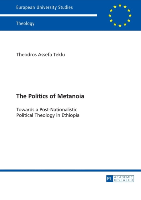 The Politics of Metanoia: Towards a