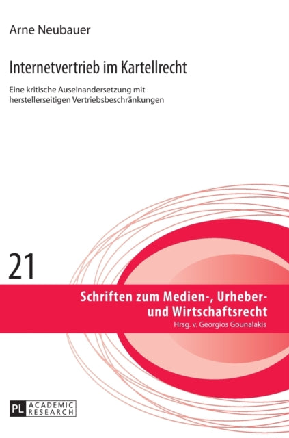 Internetvertrieb im Kartellrecht: Eine kritische