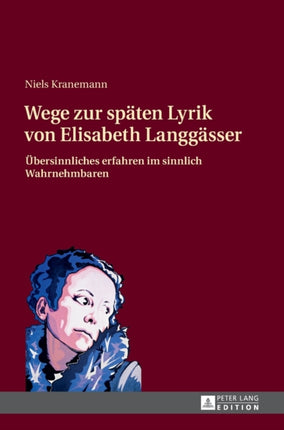 Wege zur spaeten Lyrik von Elisabeth Langgaesser: