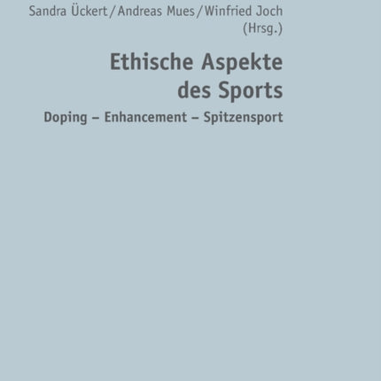 Ethische Aspekte des Sports: Doping - Enhancement