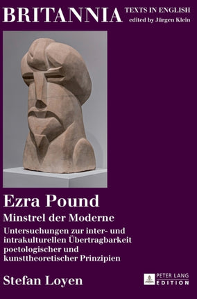 Ezra Pound: Minstrel der Moderne Untersuchungen
