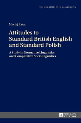 Attitudes to Standard British English and