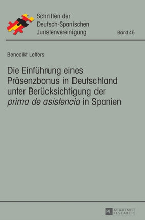 Die Einfuehrung eines Praesenzbonus in