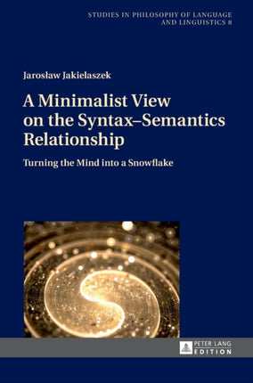 A Minimalist View on the Syntax–Semantics