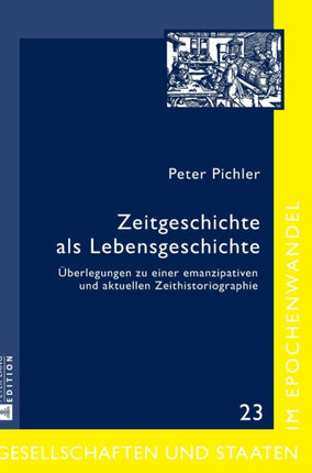 Zeitgeschichte als Lebensgeschichte:
