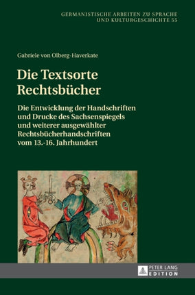 Die Textsorte Rechtsbuecher: Die Entwicklung der