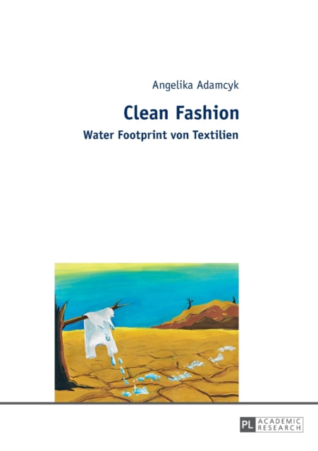 Clean Fashion: Water Footprint von Textilien