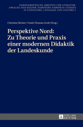 Perspektive Nord: Zu Theorie und Praxis einer