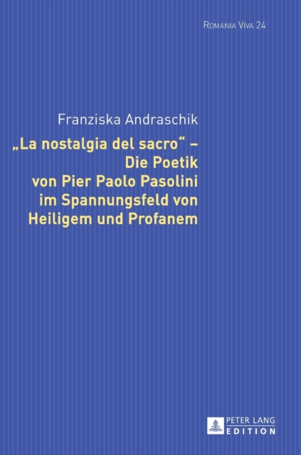 «La Nostalgia del Sacro» - Die Poetik Von Pier