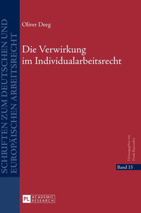 Die Verwirkung Im Individualarbeitsrecht