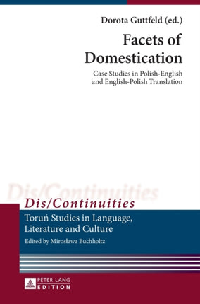 Facets of Domestication: Case Studies in