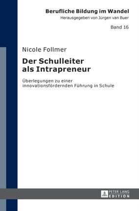 Der Schulleiter als Intrapreneur: Ueberlegungen