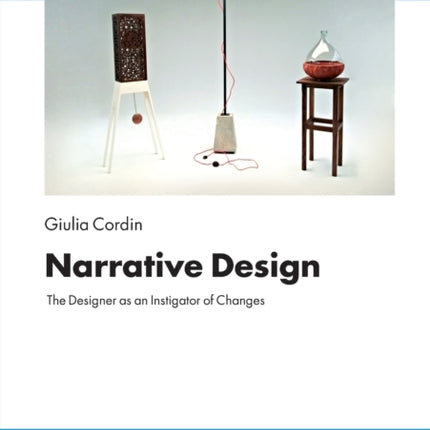 Narrative Design: The Designer as an Instigator