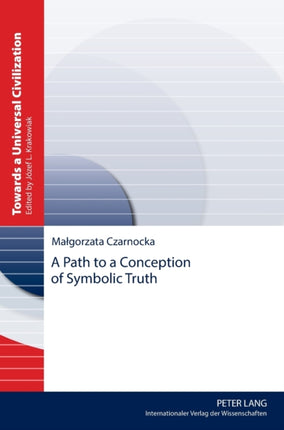 A Path to a Conception of Symbolic Truth