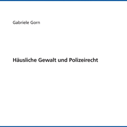 Haeusliche Gewalt und Polizeirecht