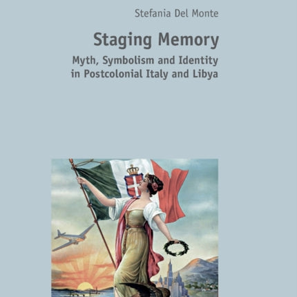 Staging Memory: Myth, Symbolism and Identity in