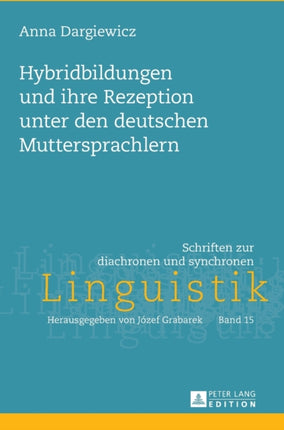 Hybridbildungen Und Ihre Rezeption Unter Den