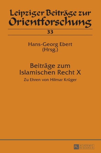 Beitraege zum Islamischen Recht X: Zu Ehren von