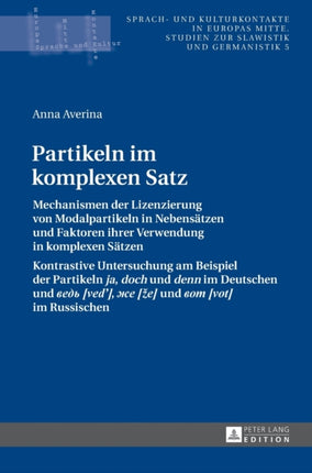 Partikeln im komplexen Satz: Mechanismen der
