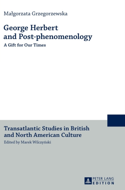 George Herbert and Post-phenomenology: A Gift for