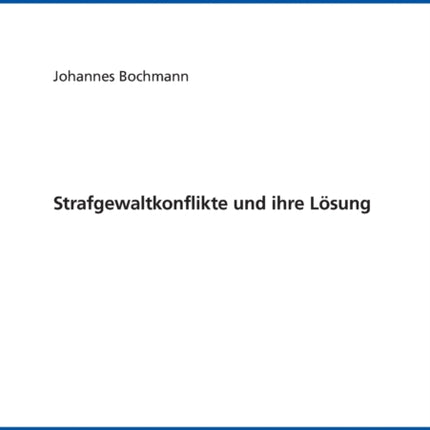 Strafgewaltkonflikte und ihre Loesung