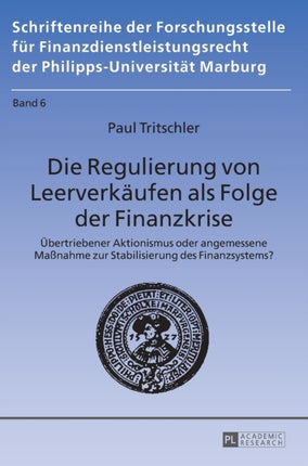 Die Regulierung von Leerverkaeufen als Folge der