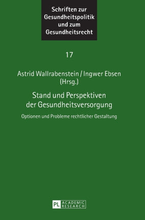 Stand und Perspektiven der Gesundheitsversorgung: