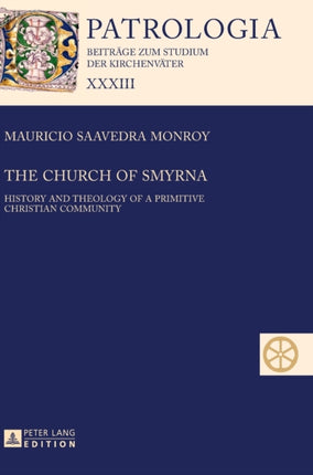 The Church of Smyrna: History and Theology of a