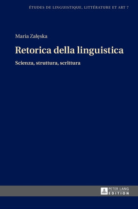 Retorica della Linguistica: Scienza, Struttura,