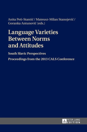 Language Varieties Between Norms and Attitudes: