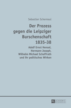 Der Prozess gegen die Leipziger Burschenschaft