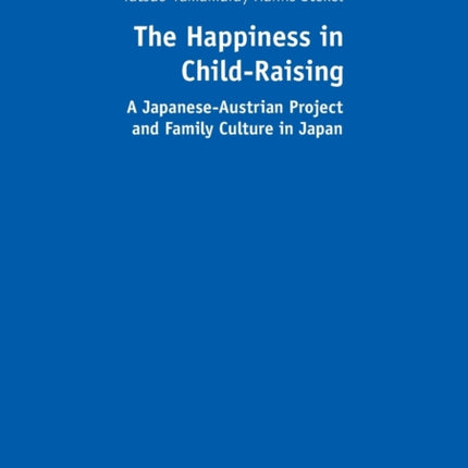 The Happiness in Child-Raising: A